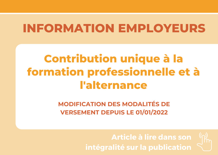Information pour les employeurs : Contribution unique à la formation professionnelle et à l’alternance