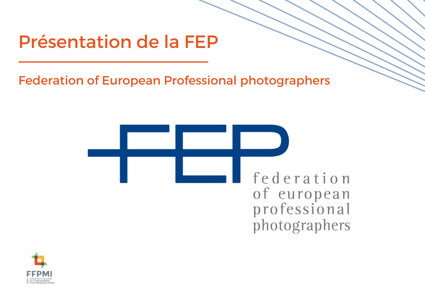 Présentation de la FEP : Federation of european professional photographers